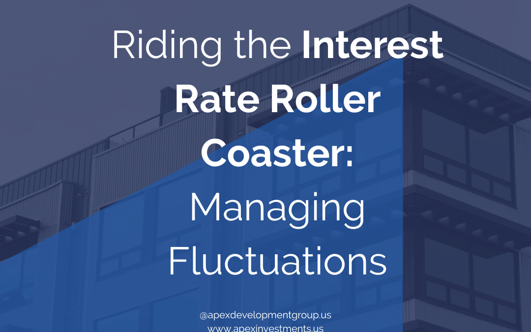 Riding the Interest Rate Roller Coaster: Managing Fluctuations