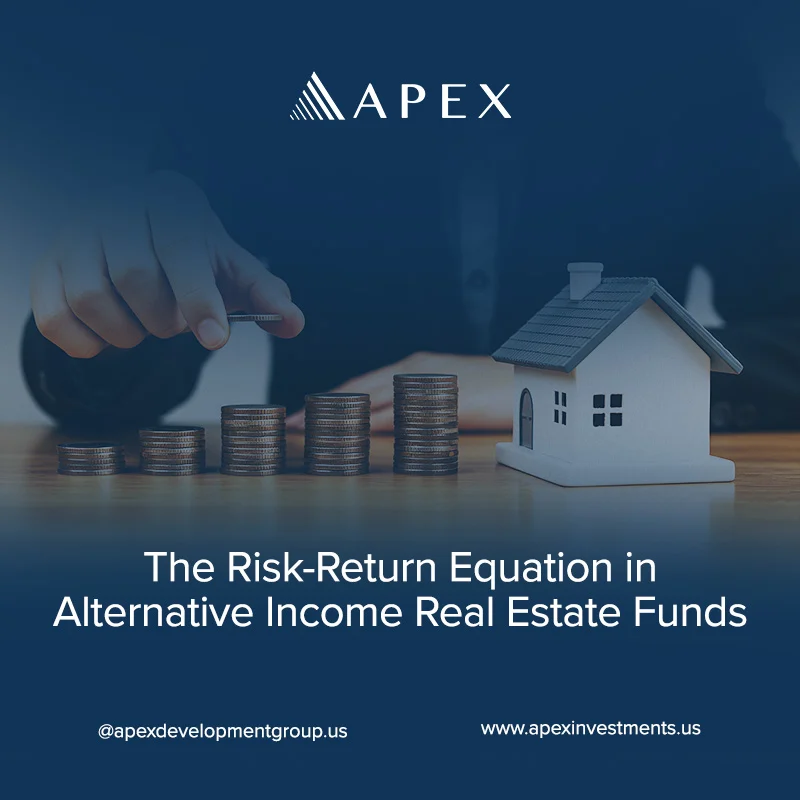 The Risk-Return Equation in Alternative Income Real Estate Funds
