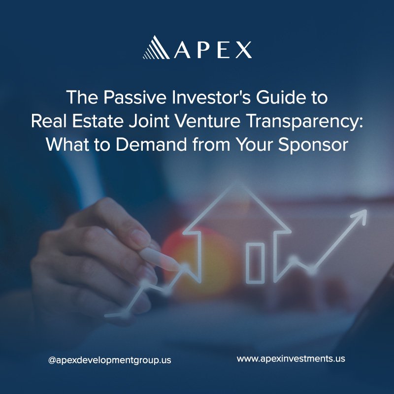 The Passive Investor’s Guide to Real Estate Joint Venture Transparency: What to Demand from Your Sponsor